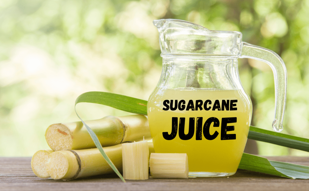 "sugarcane juice"